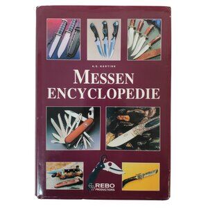 Messen Encyclopedie (Encyclopedia of Knives) By A E Hartink Written in Dutch HC